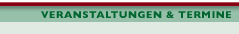 Veranstaltungen &Termine
